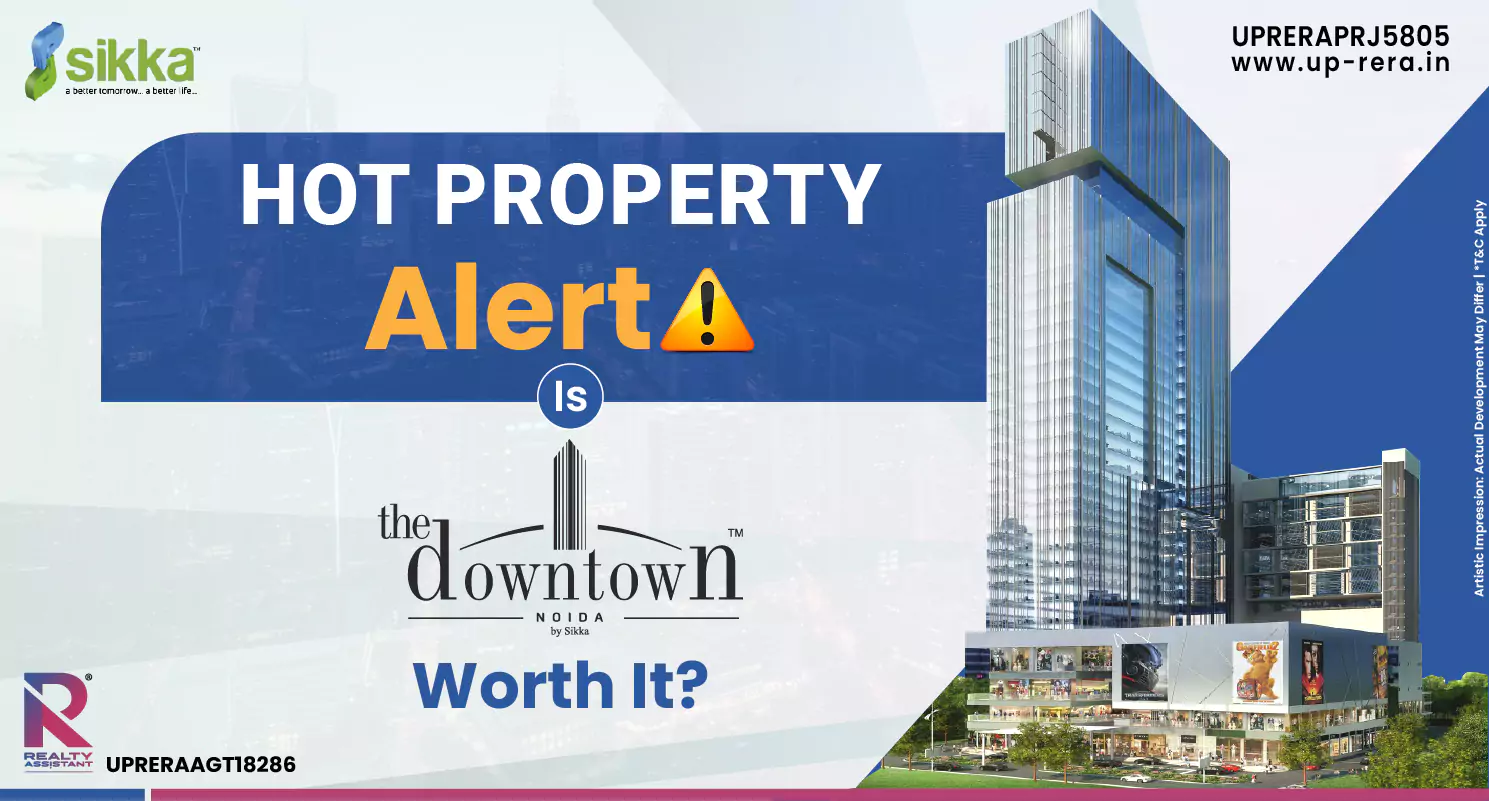 Sikka The Downtown: Smart Investment on Noida Expressway