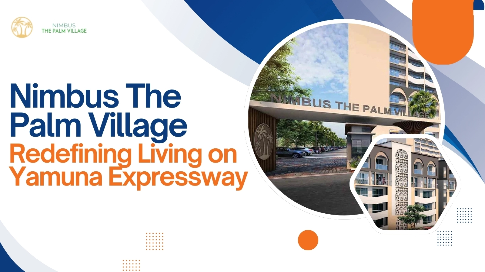Nimbus The Palm Village – Redefining Living on Yamuna Expressway