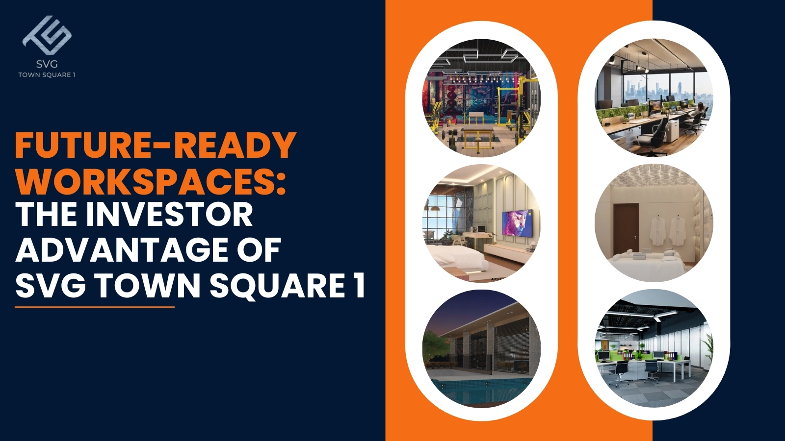Future-Ready Workspaces: The Investor Advantage of SVG Town square 1