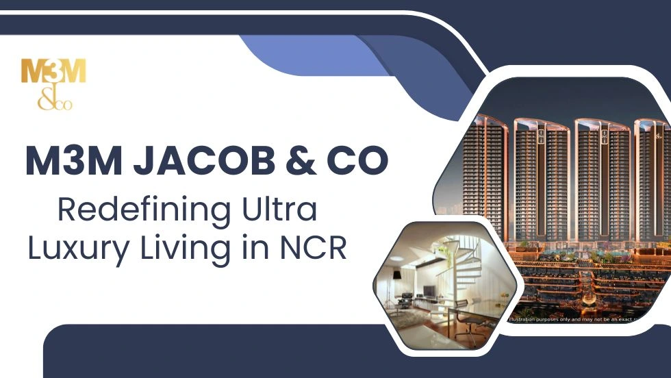 M3M Jacob & Co. Noida: Redefining Ultra-Luxury Living in NCR