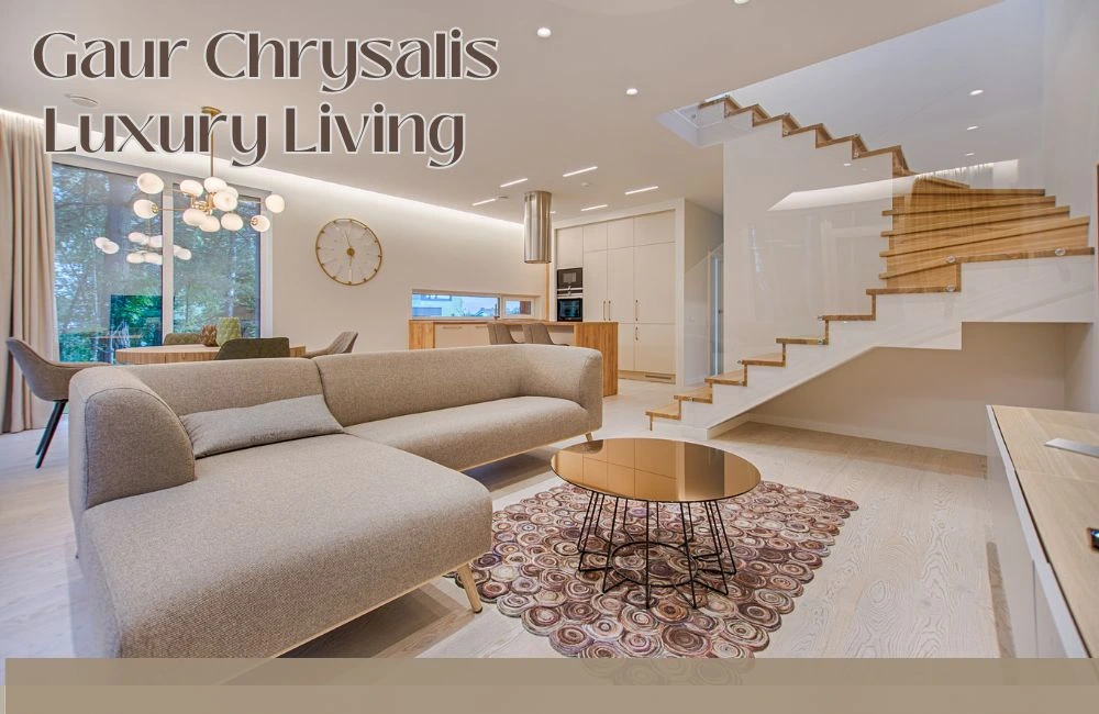 Gaur Chrysalis – Redefining Luxury Living on Yamuna Expressway, Greater Noida