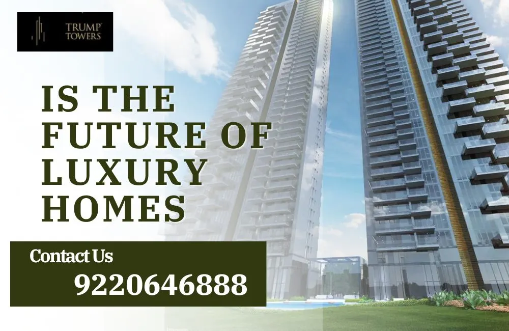 Why Trump Tower Noida Is the Future of Luxury Homes in India