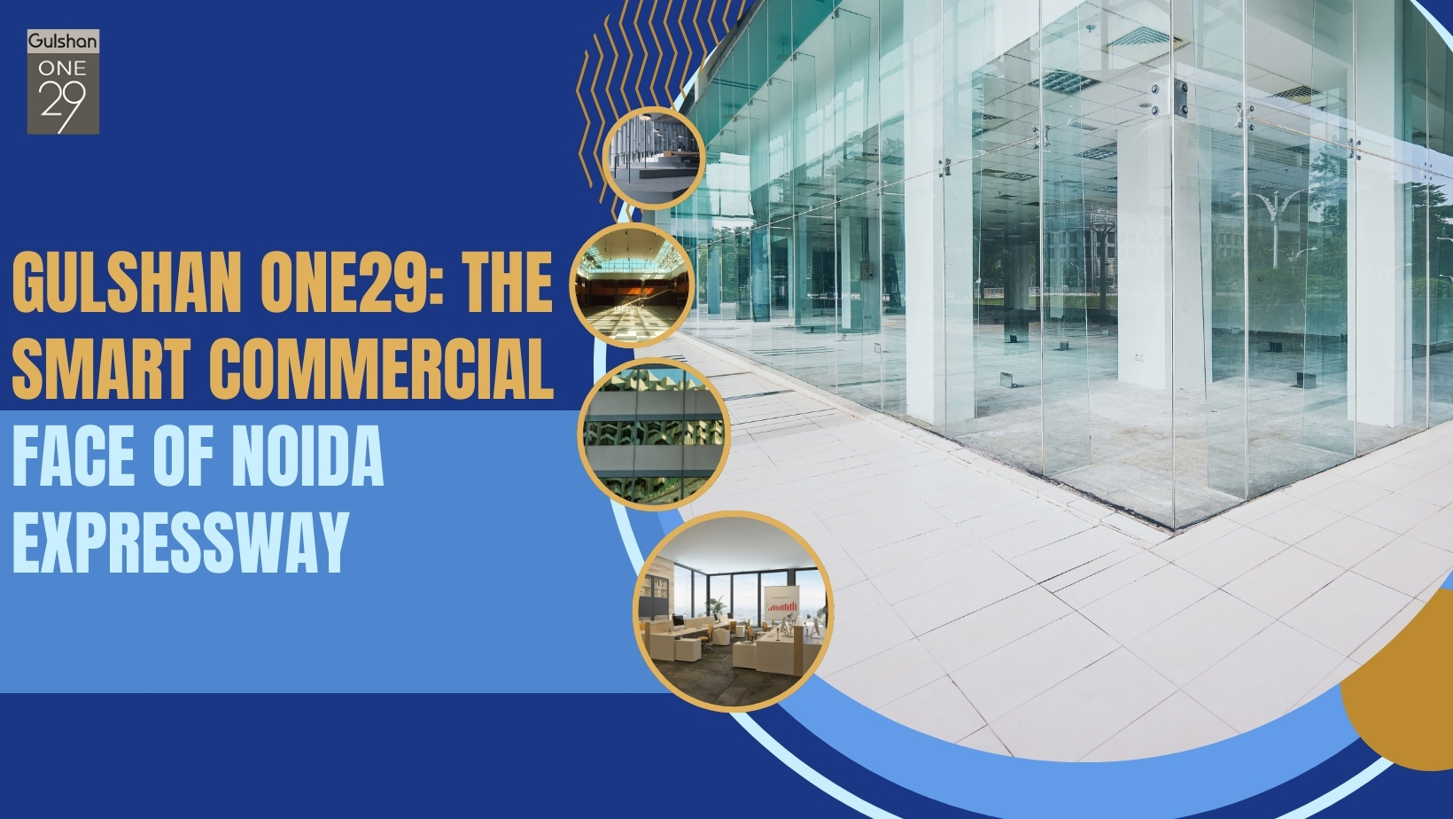 Gulshan One29: The Smart Commercial Face of Noida Expressway
