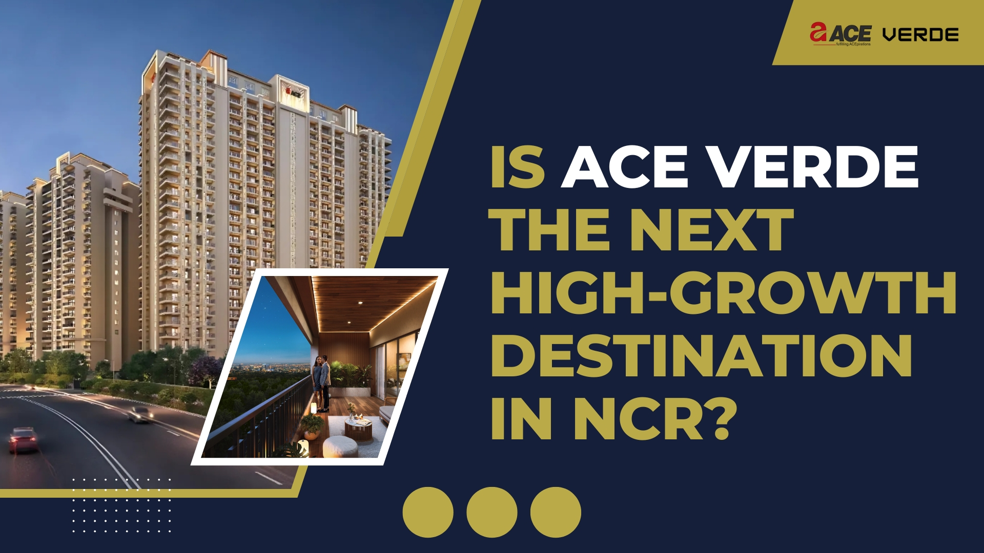 Is Ace Verde the Next High-Growth Destination in NCR?