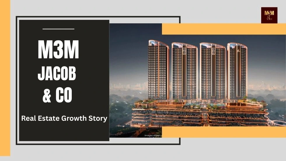 Noida’s Real Estate Growth Story Through the Lens of M3M Jacob & Co