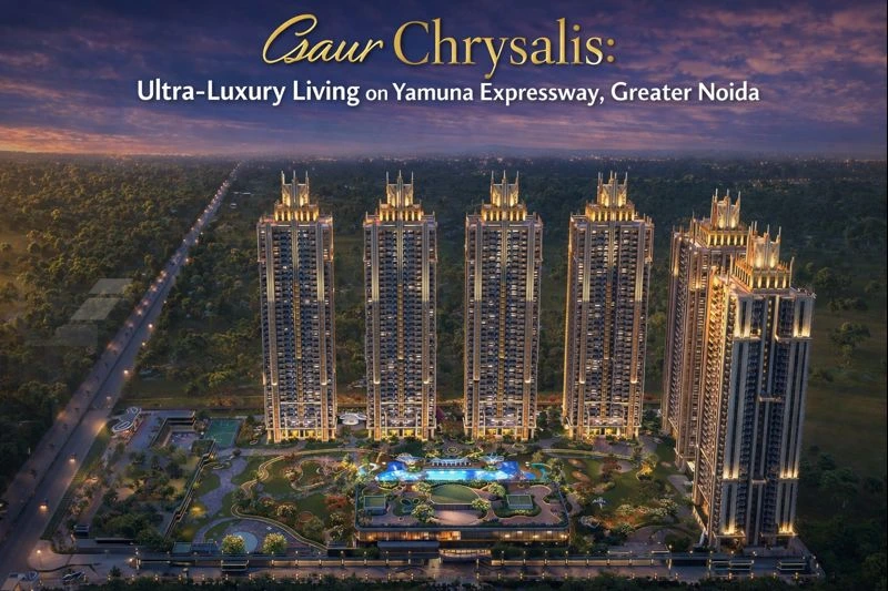 Gaur Chrysalis: Ultra-Luxury Living on Yamuna Expressway, Greater Noida