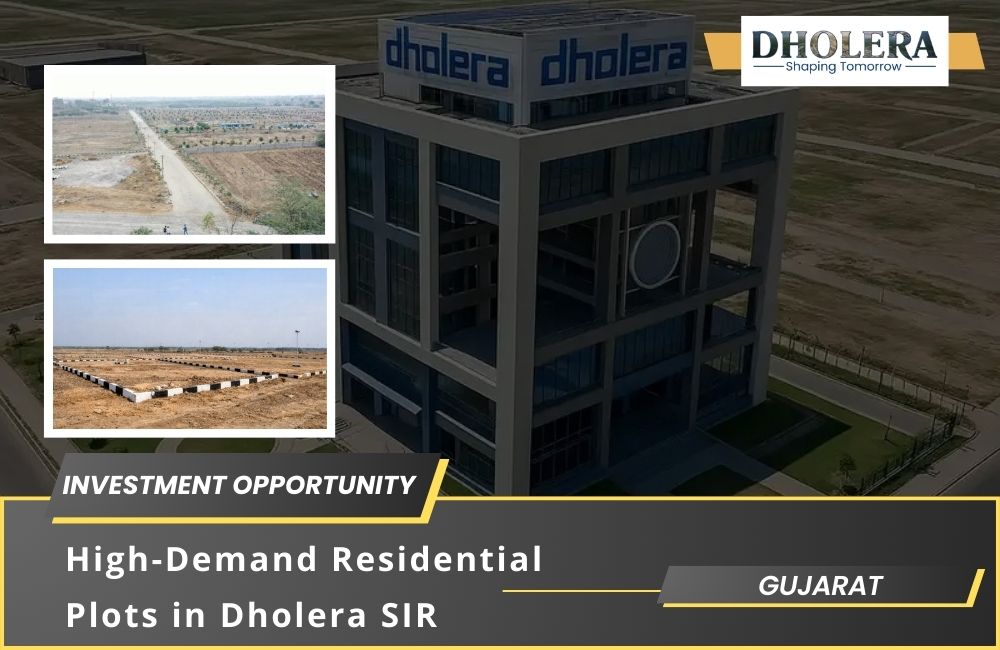 Dholera SIR Residential Plots: Best Investment Opportunity in 2026