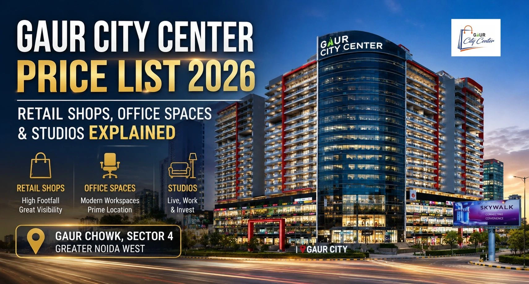 Gaur City Center Price List 2026 – Retail Shops, Office Spaces & Studios Explained