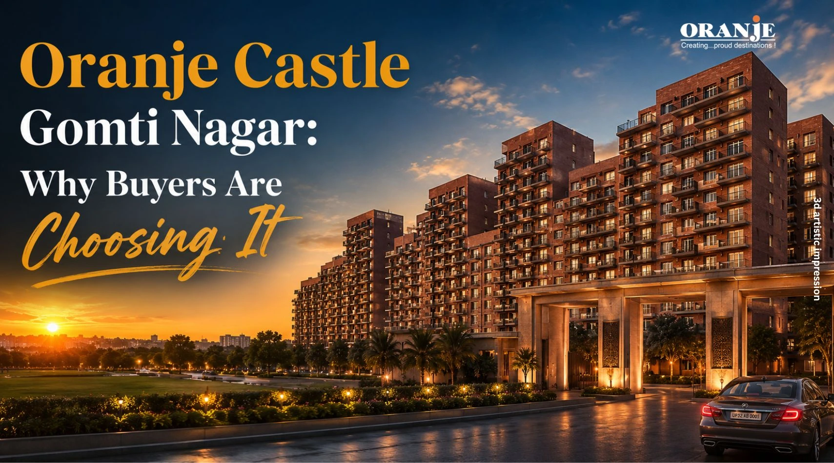 Oranje Castle Gomti Nagar: Why Buyers Are Choosing It