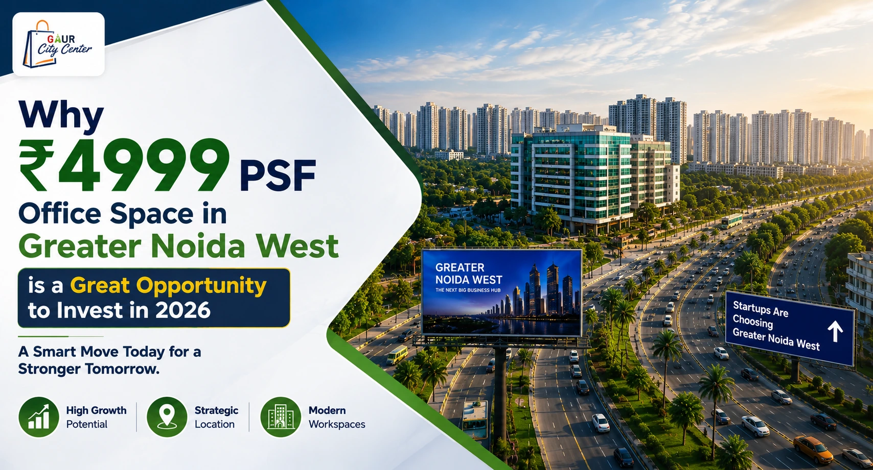 Why ₹4999 PSF Office Space in Greater Noida West is a Great Opportunity to Invest in 2026