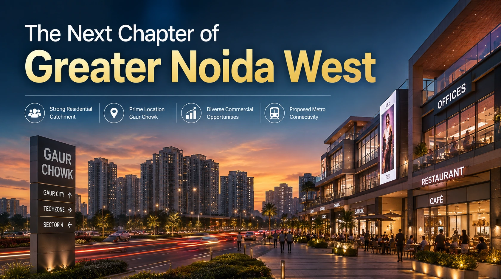 Why Greater Noida West is Emerging as a Commercial Investment Hub