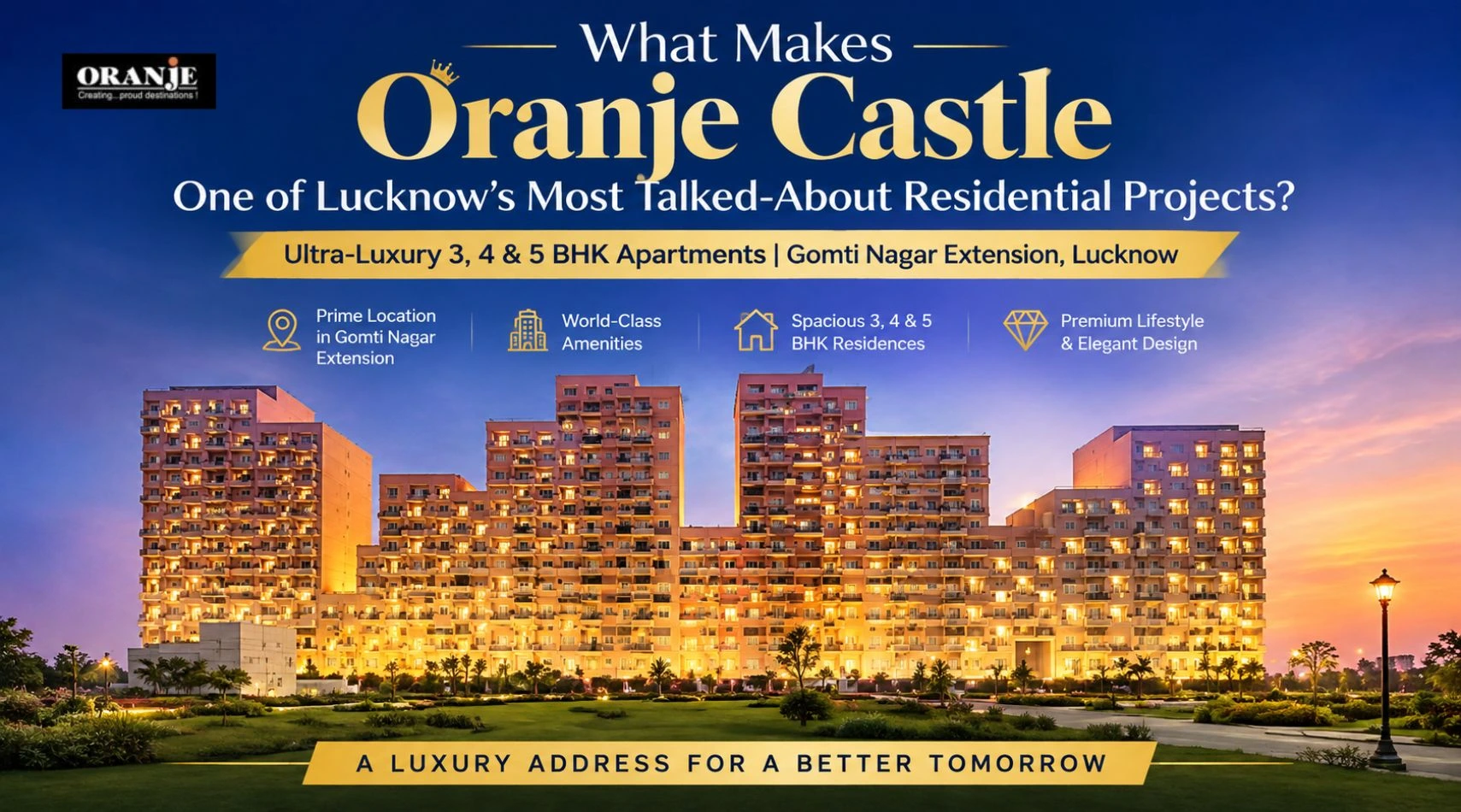 What Makes Oranje Castle One of Lucknow's Most Talked-About Residential Projects?