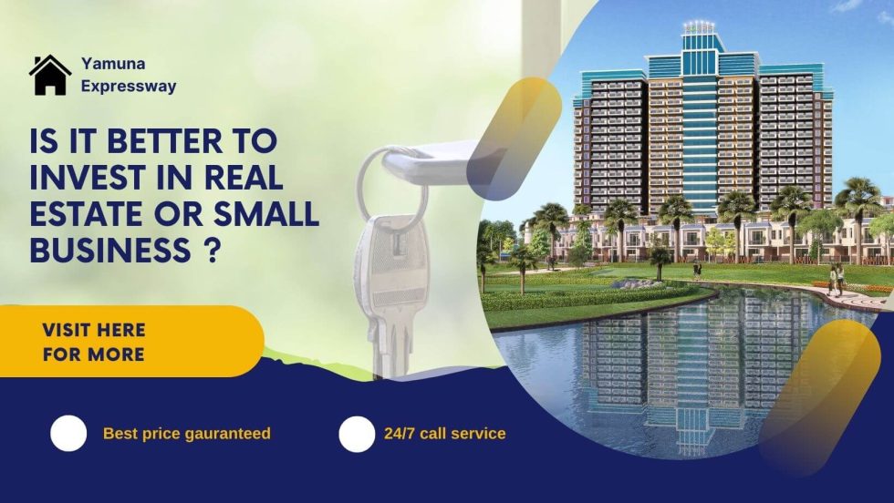 Is it Better to Invest in Real Estate or Small Businesses?