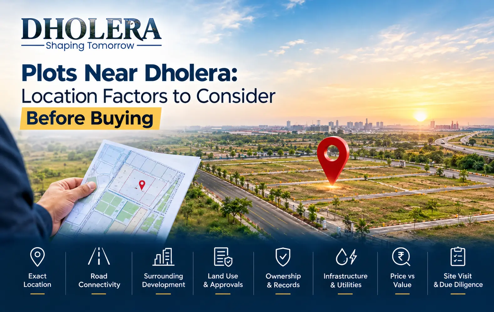 Plots Near Dholera: Location Factors to Consider Before Buying