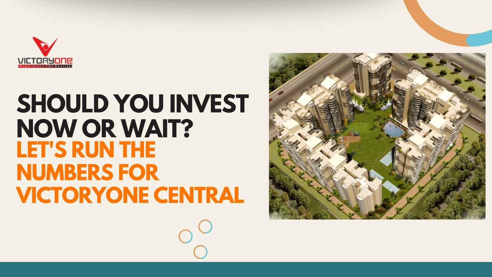 Should You Invest Now or Wait? Let's Run the Numbers for VictoryOne Central