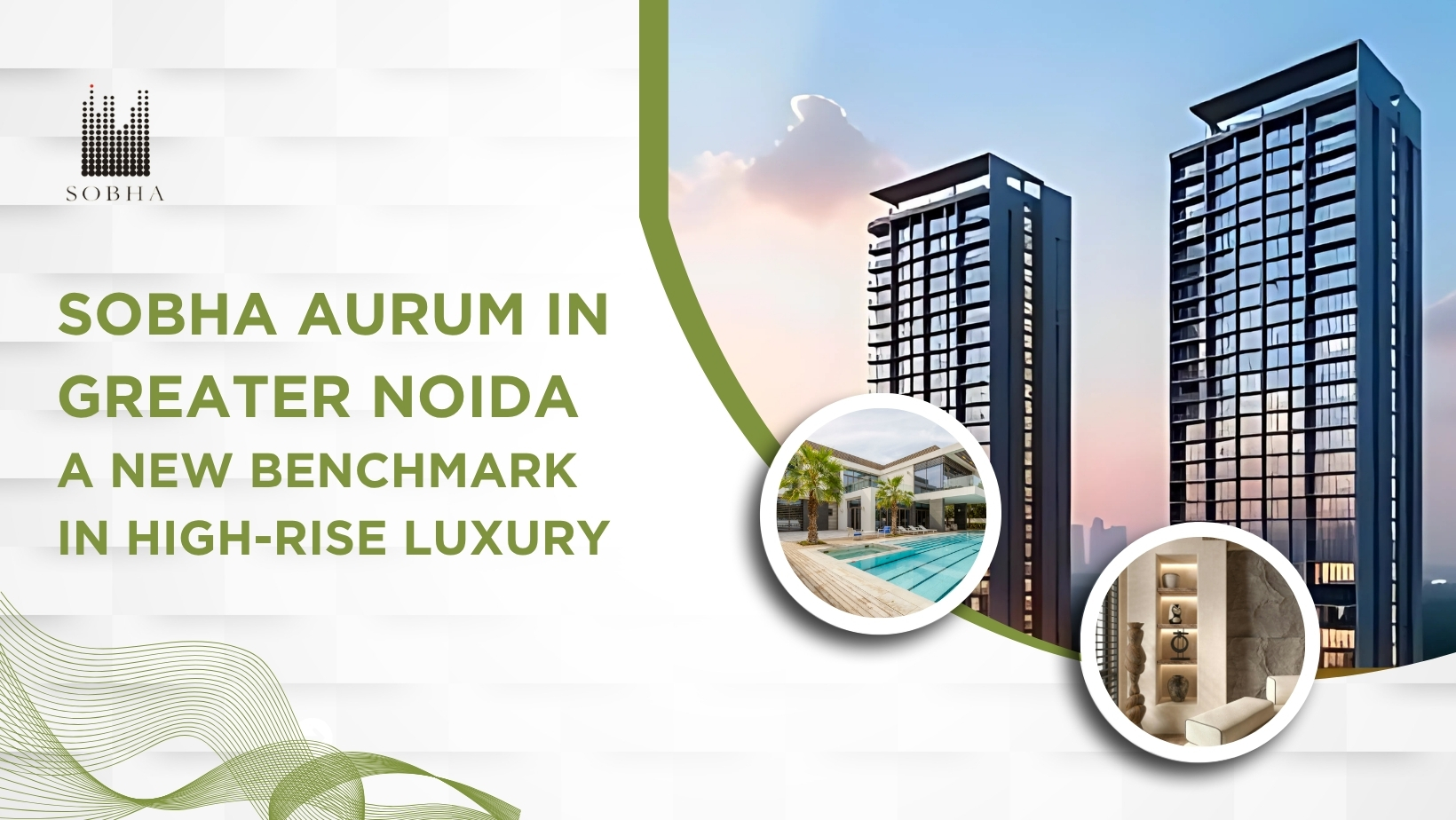 Sobha Aurum In Greater Noida: A New Benchmark In High-Rise Luxury