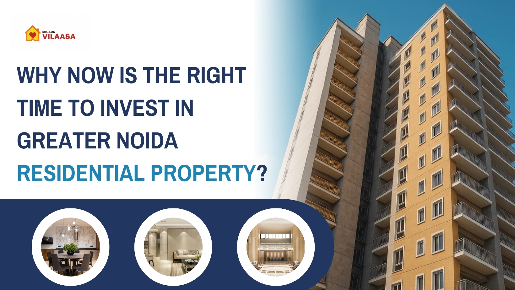 Why Now is the Right Time to Invest in Greater Noida Residential Property?