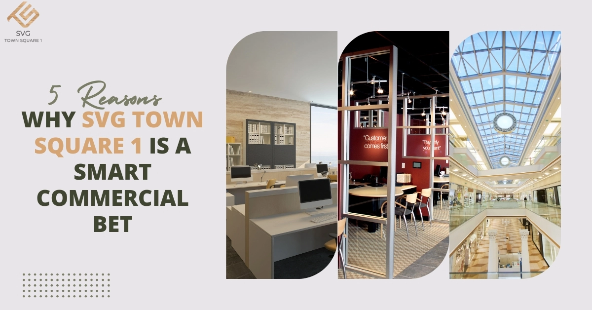 5 Reasons Why SVG Town square 1 Is a Smart Commercial Bet