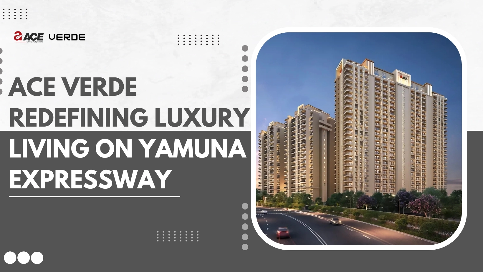 Ace Verde – Redefining Luxury Living on Yamuna Expressway