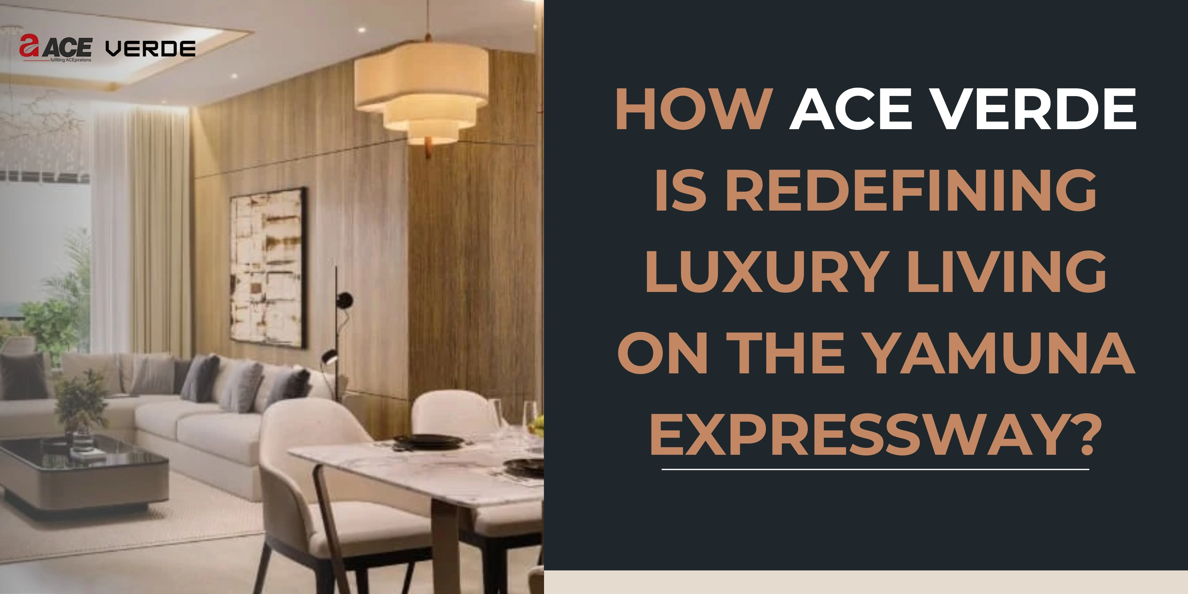 How Ace Verde Is Redefining Luxury Living on the Yamuna Expressway?
