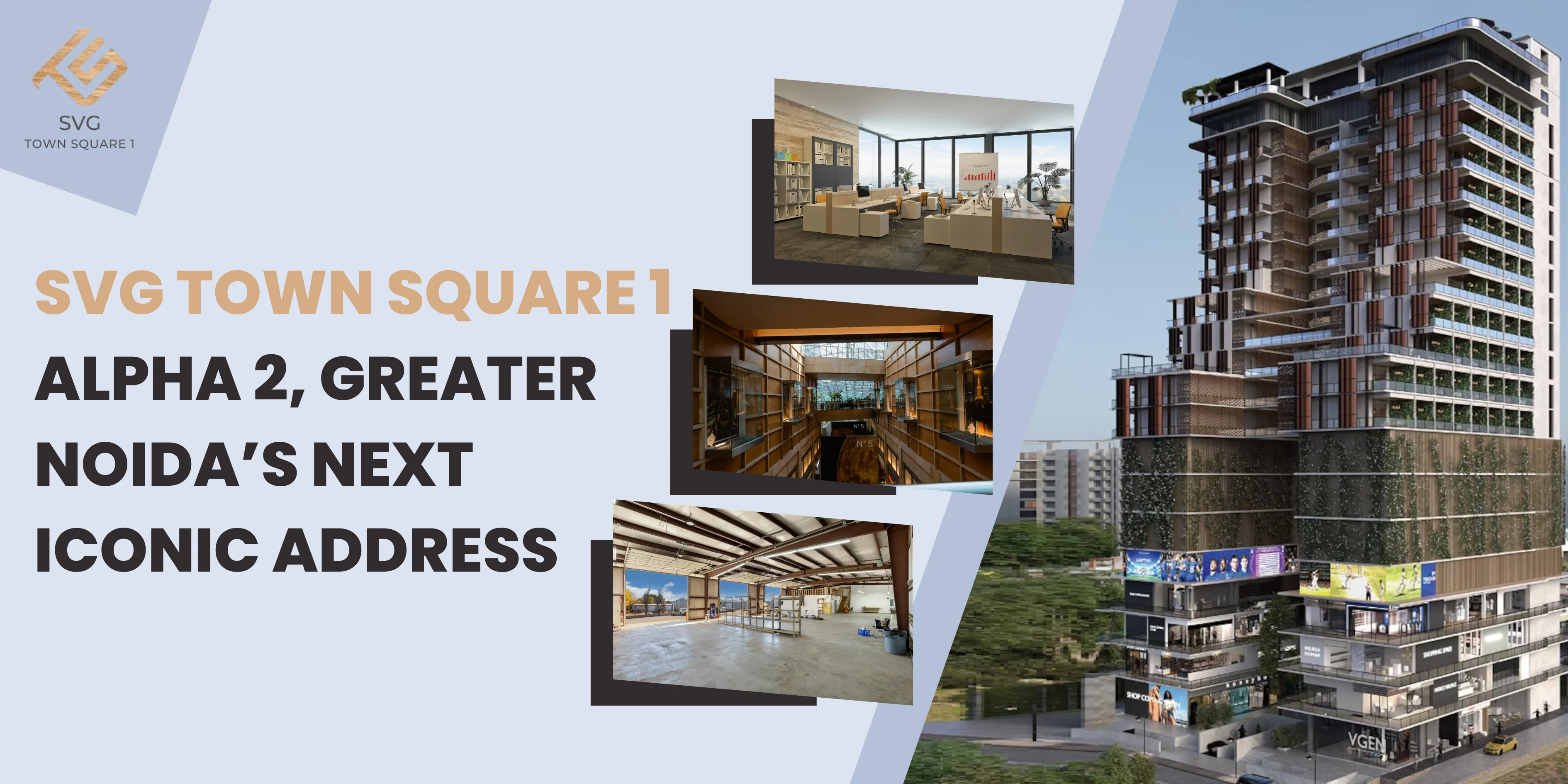 SVG Town Square 1 – Alpha 2, Greater Noida’s Next Iconic Address