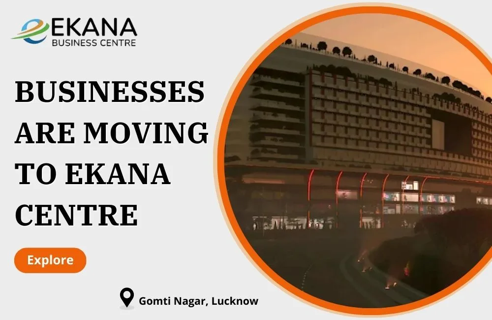 Why Lucknow’s Businesses Are Moving to Ekana Business Centre Suites