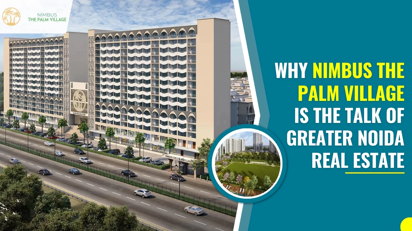 Why Nimbus The Palm Village is the Talk of Greater Noida Real Estate