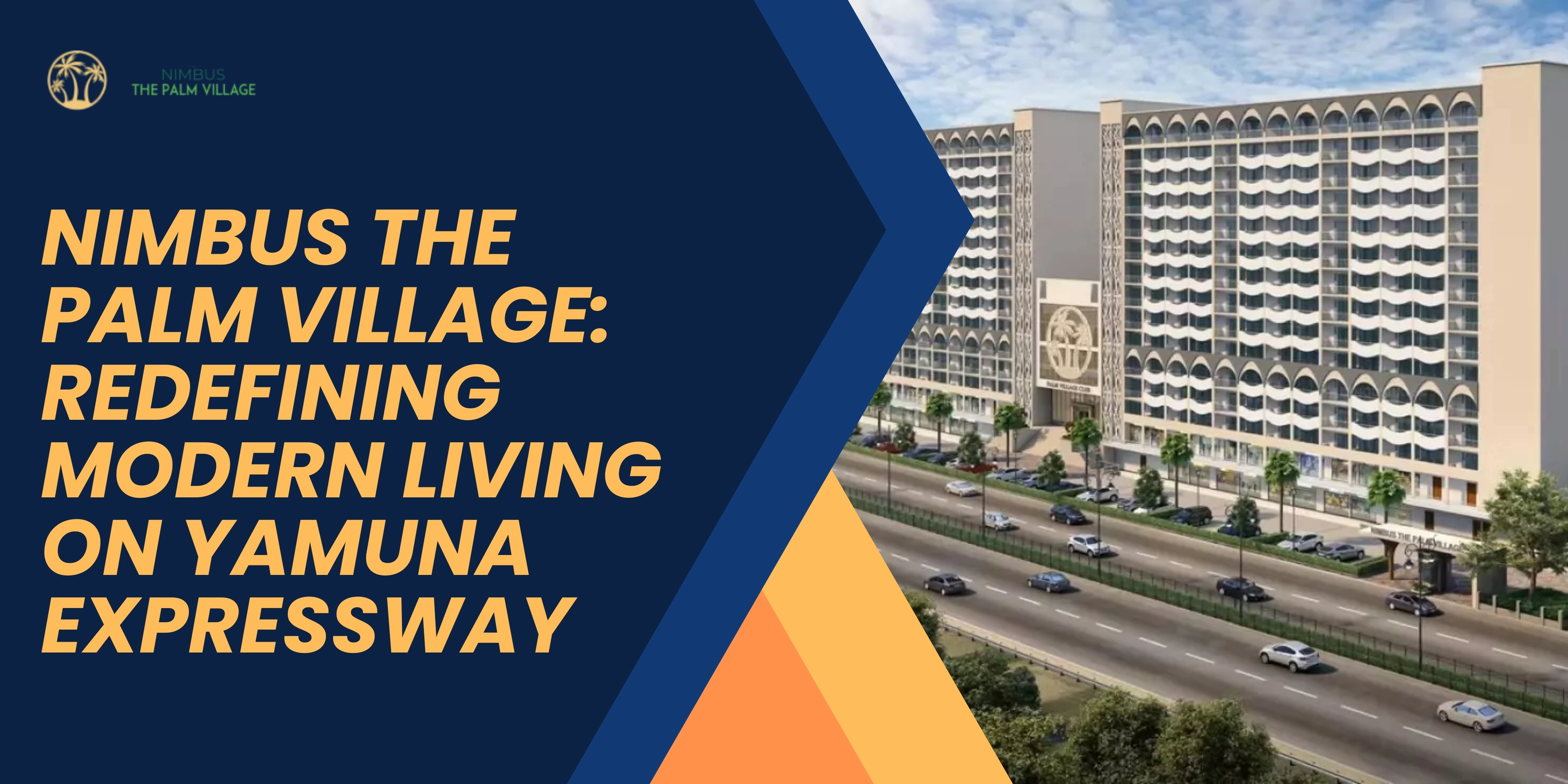 Nimbus The Palm Village: Redefining Modern Living on Yamuna Expressway
