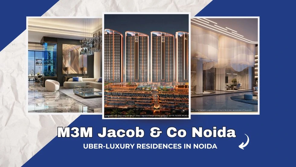 M3M Jacob & Co Noida – Uber-Luxury Residences In Noida