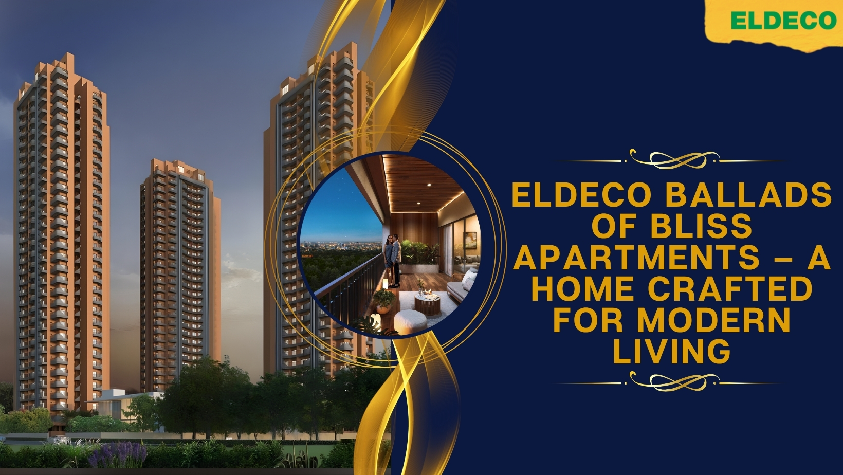 Eldeco Ballads of Bliss Apartments – A Home Crafted for Modern Living