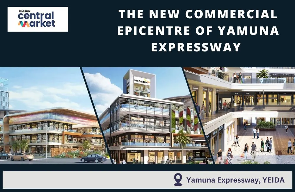 Migsun Central Market: The New Commercial Epicentre of Yamuna Expressway