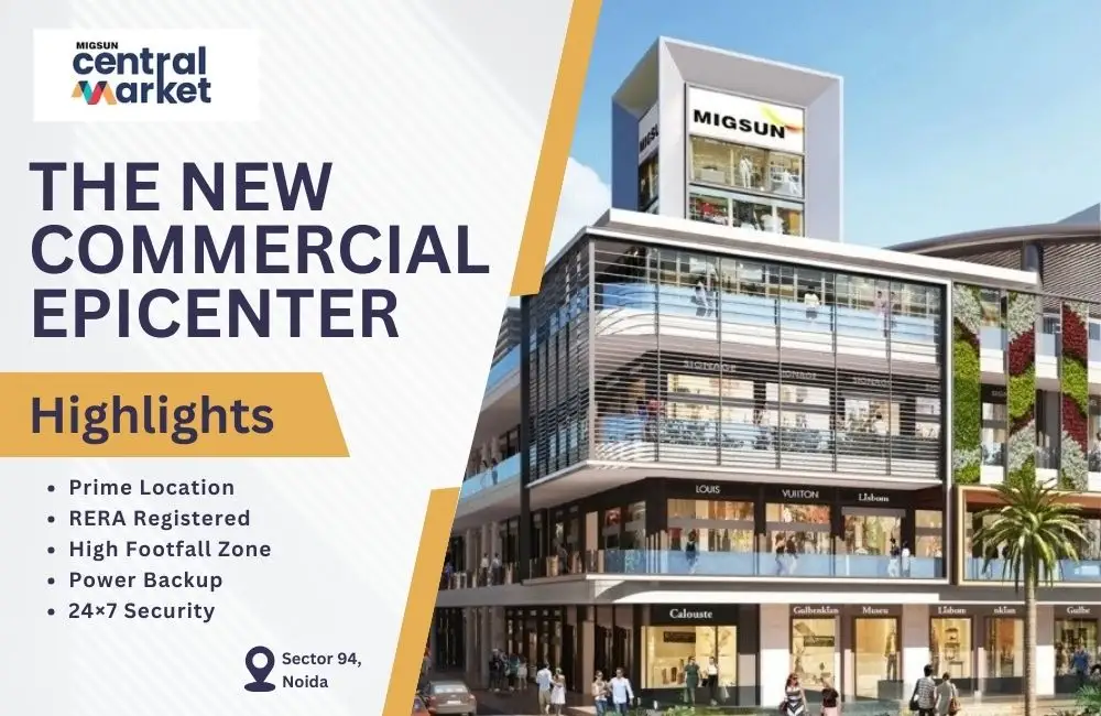 Migsun Central Market: The New Commercial Epicenter of Yamuna Expressway