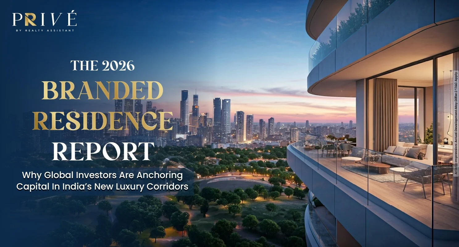 Report of 2026 Branded Residence: Why Global Investors are Anchoring Capital in India’s New Luxury Corridors