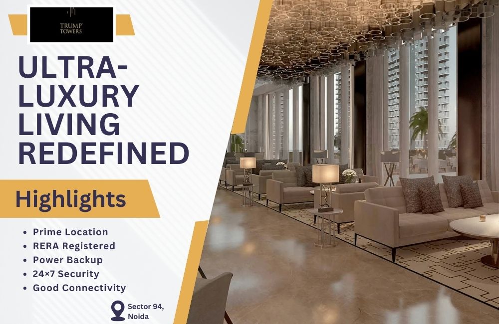 Trump Towers Noida – Ultra-Luxury Living Redefined in Sector 94